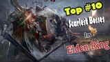 Top 10 con trùm Đáng Sợ trong Elden Ring || The 10 Scariest Bosses in Elden Ring   ||Trùm Games