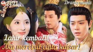 Lahir kembali! Aku merebut cinta kaisar!#romance #drama #minidrama