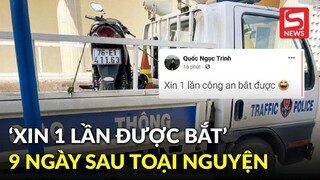Thanh niên lên mạng xã hội viết 'xin 1 lần công an bắt được', 9 ngày sau được... toại nguyện