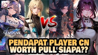 PENDAPAT PLAYER CN MAINLAND!! LEBIH WORTH PULL SIAPA??! | Honkai: Star Rail