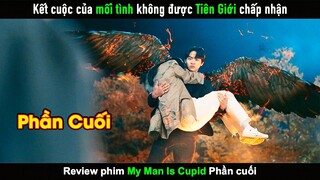 Review phim Người yêu tôi là Thần Tình Yêu - Phần Cuối