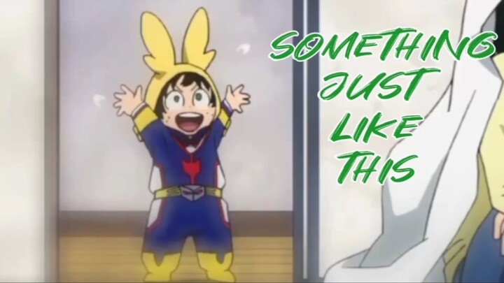 My Hero Academia [AMV] Something Just Like This