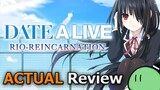Date A Live: Rio Reincarnation (ACTUAL Game Review) [PC]