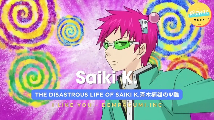 [AMV] The Disastrous Life of Saiki K.斉木楠雄のΨ難 - I Like You Dempagumi.inc