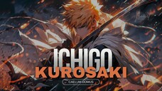 ICHIGO KUROSAKI - BLEACH - AMVT/EDIT