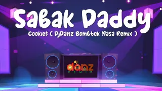 DjDanz Remix - Sabak Daddy ( BOMB MASA REMIX ) ( Budots Remix ) Tiktok Viral Remix