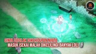 CINTA DITOLAK MASUK ISEKAI SOLUSINYA🤣