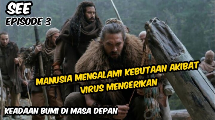MEMBANGUN KEHIDUPAN KEMBALI SETELAH KEHANCURAN BUMI ‼️ || ALUR CERITA FILM SEE EPS 3