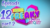 My Freaky Love Story Final Ep-12 [part 2] (🇵🇭BL Series)