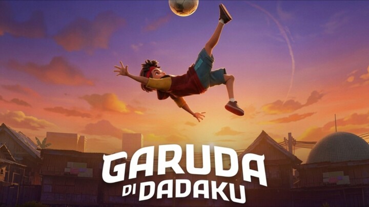 [ FILM Indonesia ] Garuda Di Dadaku 2026 - Remake Versi Animasi