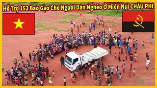 Hỗ Trợ 152 Bao Gạo Đến Người Dân Miền Núi Châu Phi Trong Dịp Tết - Ngày Lễ Lớn Nhất Của Năm