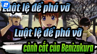 [Luật lệ để phá vỡ] Luật lệ để phá vỡ_cảnh cắt của Benizakura_D2