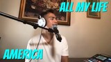 ALL MY LIFE - America (Cover by Bryan Magsayo - Online Request)