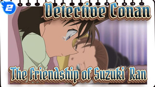 [Detective Conan] The Friendship of Suzuki & Ran_2