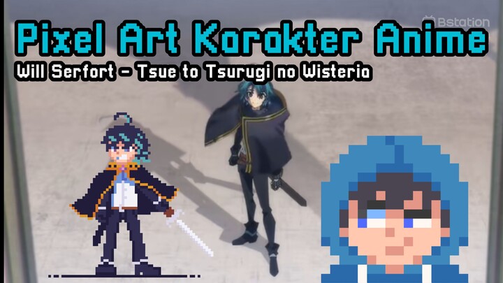 Pixel Anime Karakter | Will Serfort - Tsue to Tsurugi no Wisteria | Timelapse