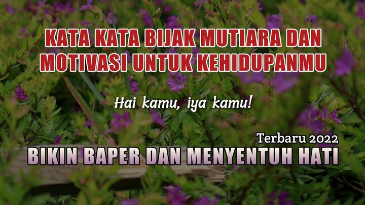 KATA KATA BIJAK MUTIARA MOTIVASI BIKIN BAPER MENYENTUH HATI