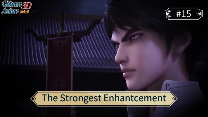 The Strongest Enhantcement Episode 15 Sub Indo