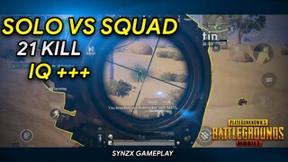 SynzX Gameplay | SOLO VS SQUAD 21 KILL IQ+++ | PUBG MOBILE INDONESIA