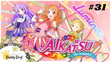Tập 31 - Phần 3|Aikatsu Idol Activity! - Nhiệt Huyết Thần Tượng.