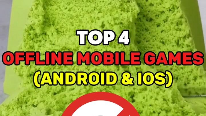 Top 4 offline mobile game ❤️