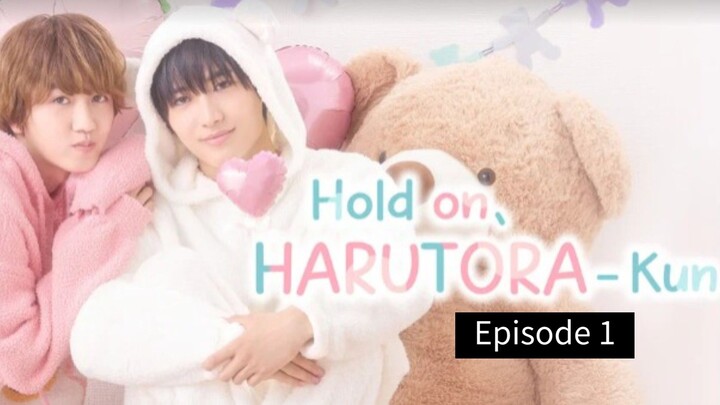 Hold-on-Harutora-kun-2026.Episode-1. English sub