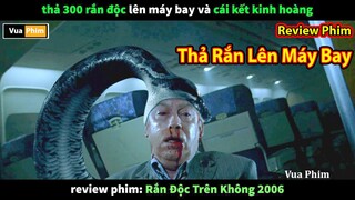 thả 1 Tấn Rắn Độc lên Máy Bay và cái kết - review phim Rắn Độc Trên Không