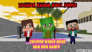 CHICKEN WINGS MEME X DUNDUN DANCE X XDJAMES, MIKEY_TURTLE, MAIZEN - Minecraft Animation