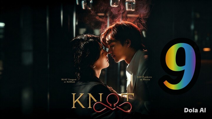 K N O T - EP9 English SUB UNCUT
