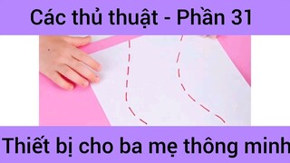 Các thủ thuật thiết bị cho ba mẹ thông minh #31