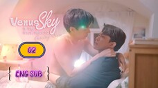 🇹🇭(2023)Venus in the Sky EP02 [ENG SUB] | BL