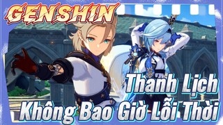 Thanh Lịch Không Bao Giờ Lỗi Thời
