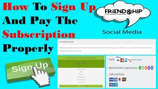 Friendship Social Media APP : How to Sign Up and  Pay The Subscription Properly