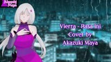 Vierra - Rasa ini | Cover by Akazuki Maya | Lagu sedih | Lagu sendu | Lagu Cinta | #Vcreators