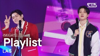 LAS (라스) - Playlist (플레이리스트) @인기가요 inkigayo 20240512