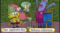 Spongebob - Opposite day [bagian 4/4] bahasa indonesia
