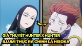 Giả Thuyết: Illumi Chính Là Hisoka (Hunter x Hunter)