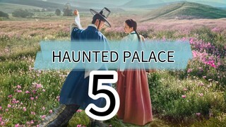HAUNTED PALACE episode 5 (English sub)