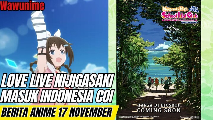 Akhirnya Love Live NIjigasaki Masuk Indonesia woi!!! | Berita anime