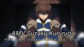 AMV Suzaku Kururugi-AMV Code Geass-AMV Eddgy Style