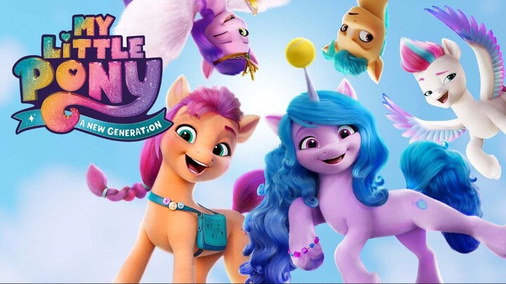My Little Pony: A New Generation - Bilibili My Little Pony: A New Generation - Bilibili