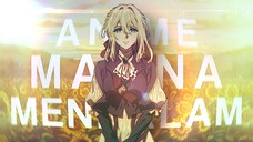 ANIME DENGAN MAKNA MENDALAM | Violet Evergarden / AMV