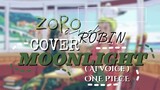 Zoro & Robin cover AI ( MOONLIGHT ) 🌙 . -Edit by ME ! repost ? : CREDIT.