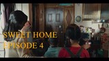 SWEET HOME EPISODE 4
