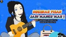 NGEUNAH PISAN JADI MANEH MAH