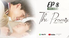 🇹🇭 The Promise (2023) | Episode 8 | Eng Sub | (Uncut Version)