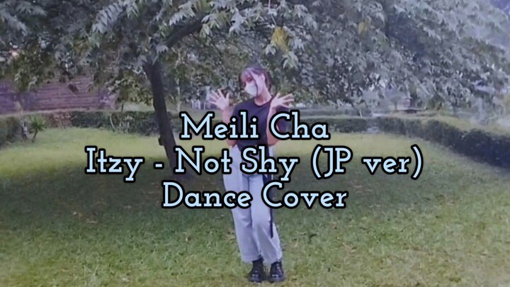 Itzy - Not Shy (Japanese ver) Dance Cover by Meili Cha