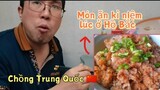 Chồng Trung Quốc lần đầu làm món thịt hấp thính gạo thơm ngon cho vợ Việt Nam