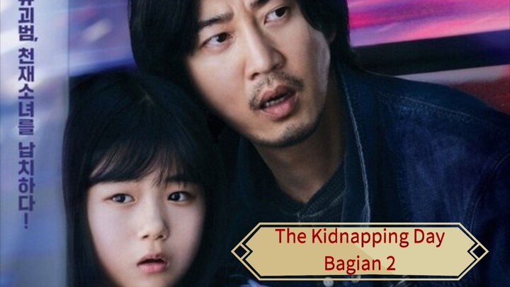 The Kidnapping Day bagian2 (sub indo)