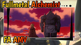 Fullmetal Alchemist|【FA】AMV