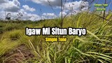 Igaw mi situn baryo by Simple Tone (Karaoke/Minus One)